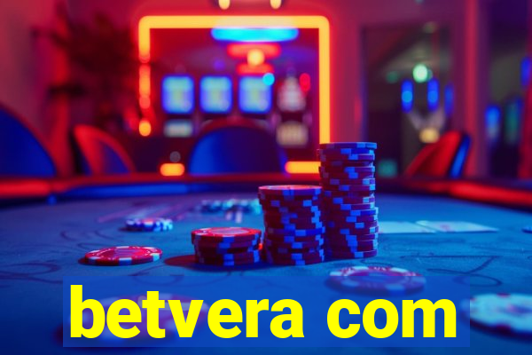 betvera com